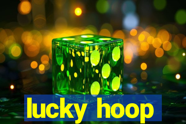 lucky hoop